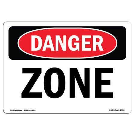 SIGNMISSION Safety Sign, OSHA Danger, 7" Height, Aluminum, Zone, Landscape OS-DS-A-710-L-1980
